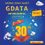 ƯU ĐÃI TƯNG BỪNG - MỪNG GDATA 11 TUỔI