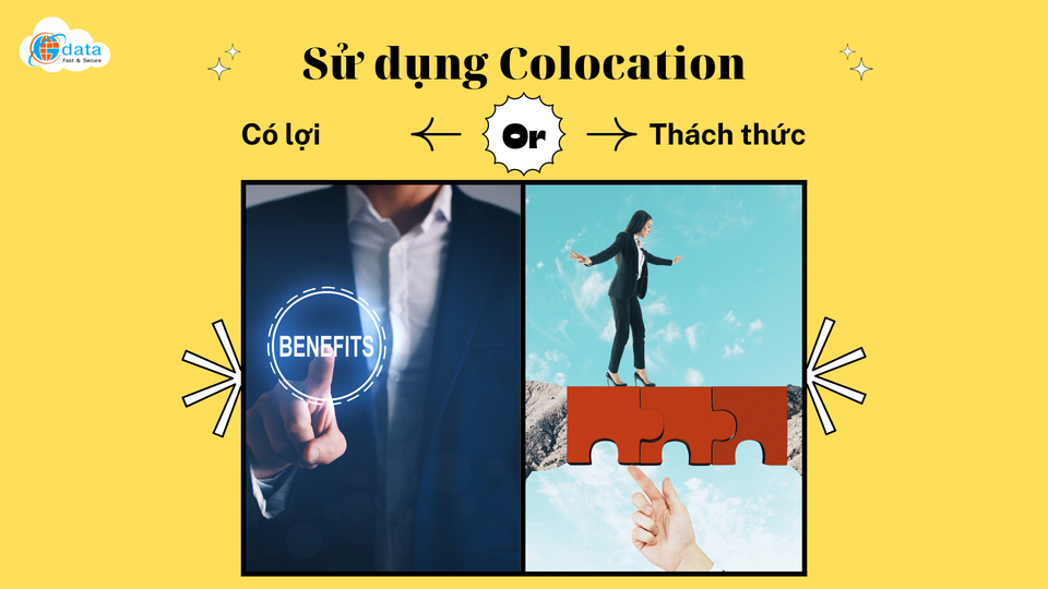 7 LỢI ÍCH VÀ 4 THÁCH THỨC KHI THUÊ DỊCH VỤ CHỖ ĐẶT MÁY CHỦ MÀ DOANH NGHIỆP CẦN LƯU Ý