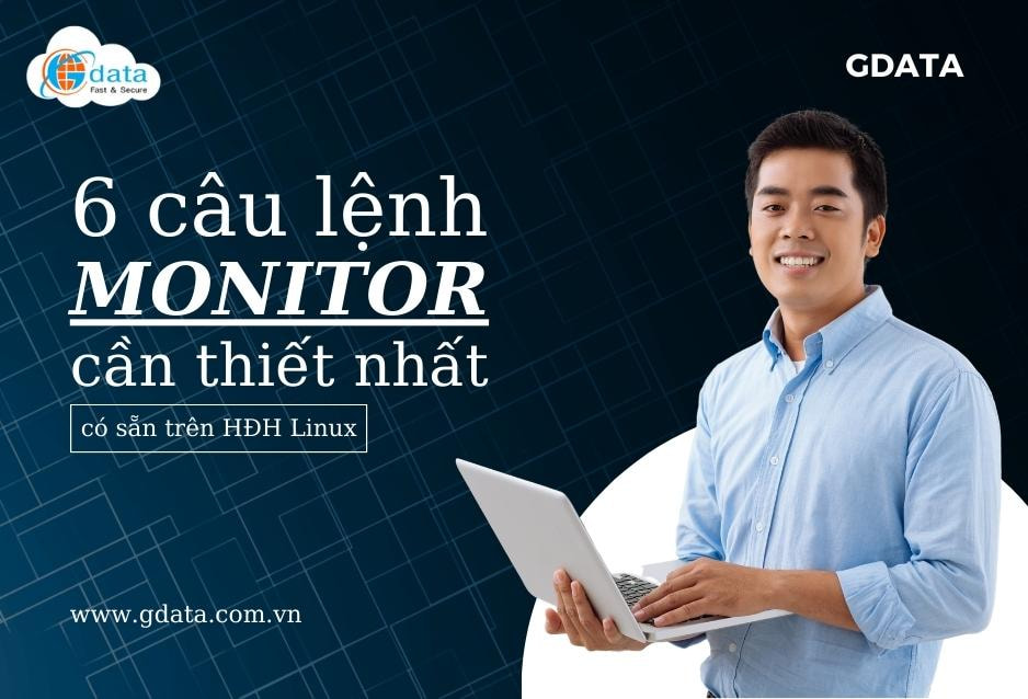 6 câu lệnh MONITOR cần thiết nhất