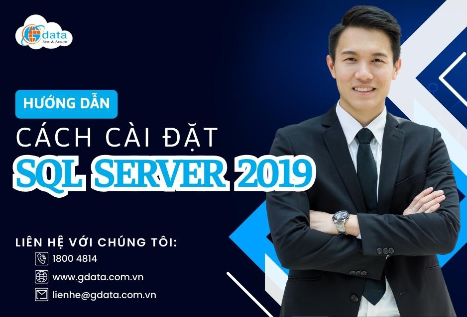 [Hướng dẫn] Cách cài đặt SQL Server 2019