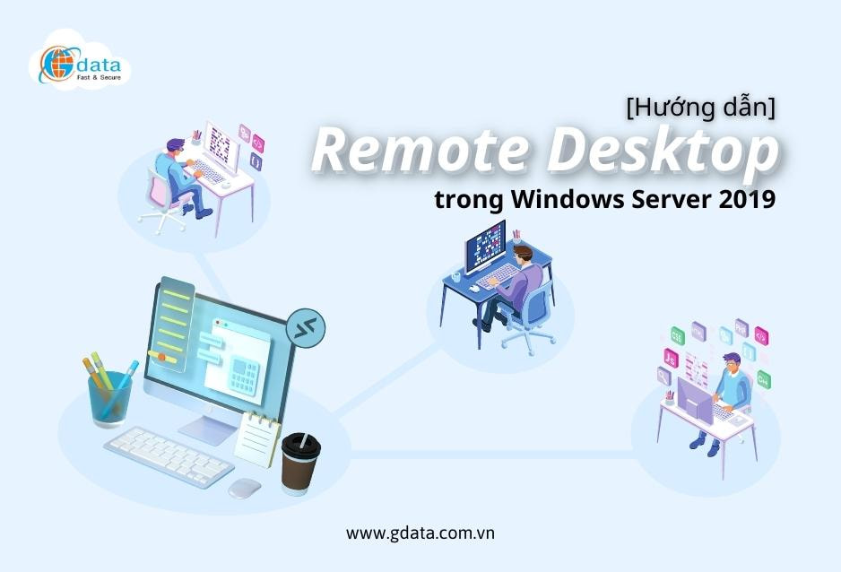 [Hướng dẫn] Cách Remote Desktop trong Windows Server 2019